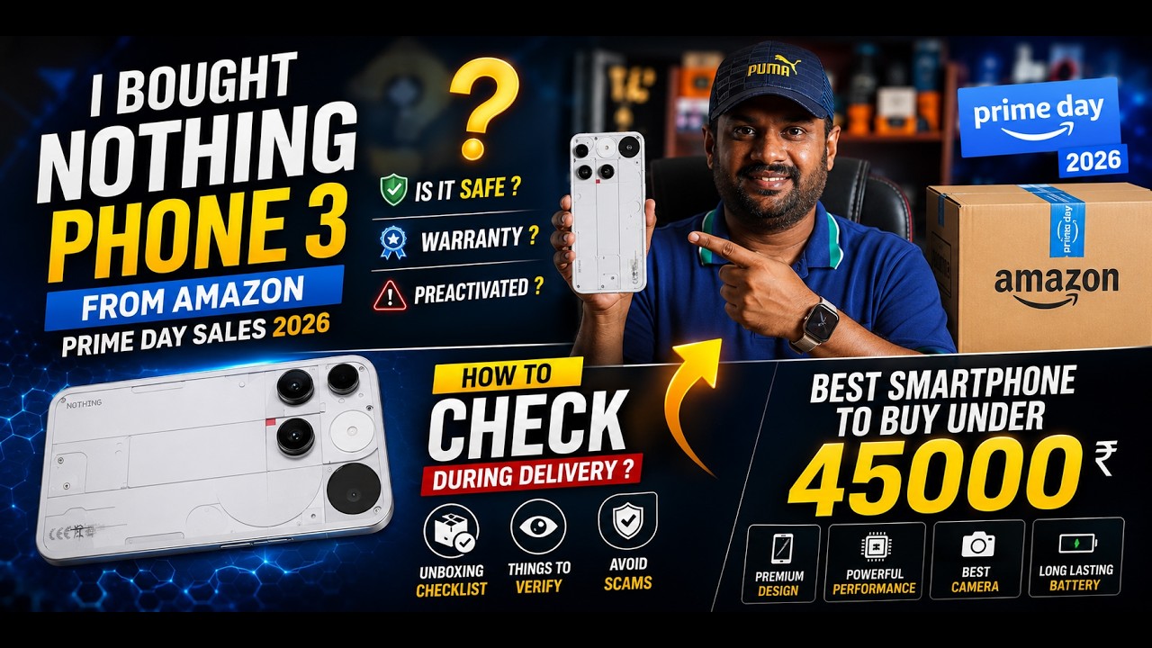 BOUGHT NOTHING PHONE 3 FROM AMAZON PRIME DAY SALES 2026 ? BEST ALL ROUNDER PHONE UNDER 45K NOW ?