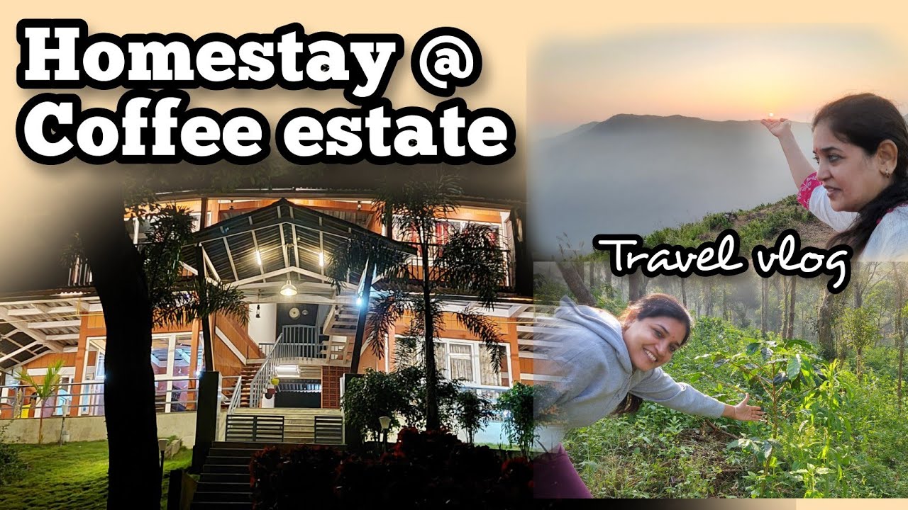 My First ever stay @ Coffee Estate| Homestay @ Chikmagalur, Karnataka| #vanithaslifestyle