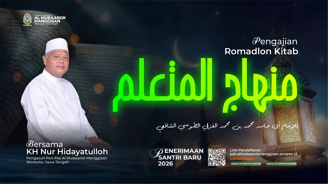 PENGAJIAN ROMADLON KITAB MINHAJUL MUTA'ALIM BERSAMA KH. NUR HIDAYATULLOH #01 | PONPES MANGGISAN