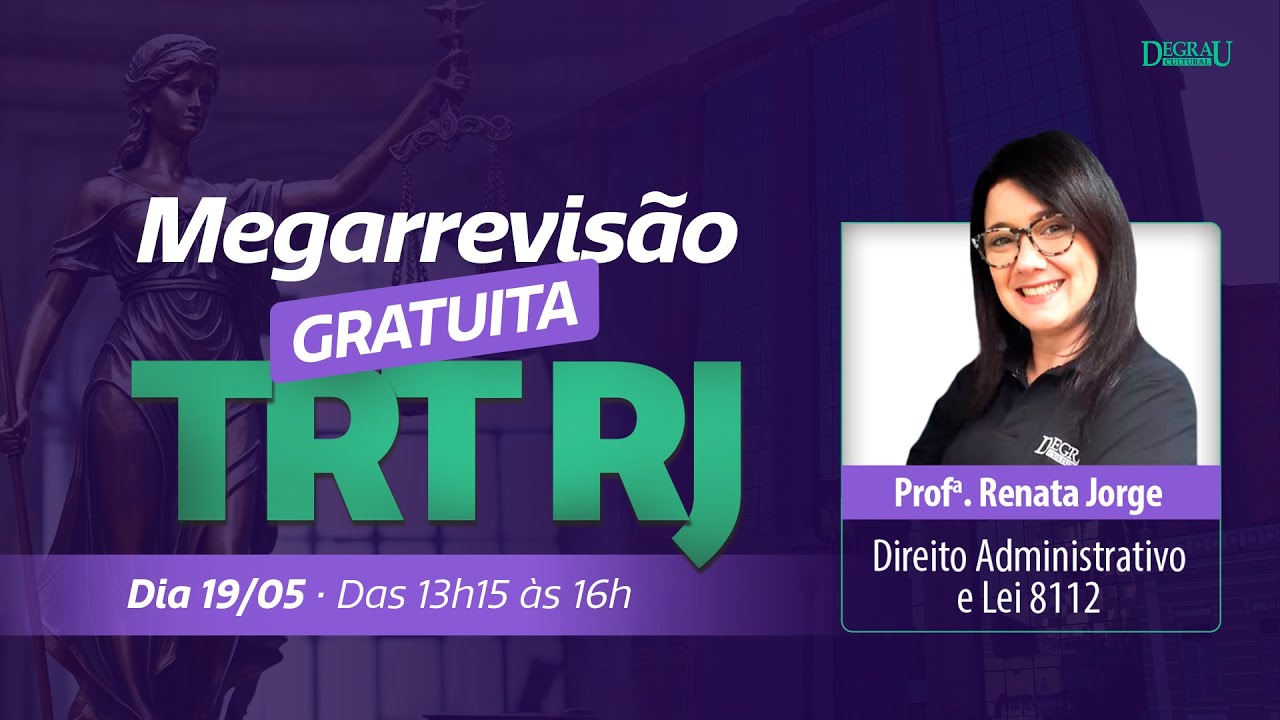 Megarrevisão TRT RJ 2025 | Direito Adm e Lei 8112 - Professora Renata Jorge