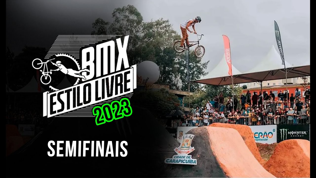 BMX ESTILO LIVRE 2023 - SEMIFINAIS