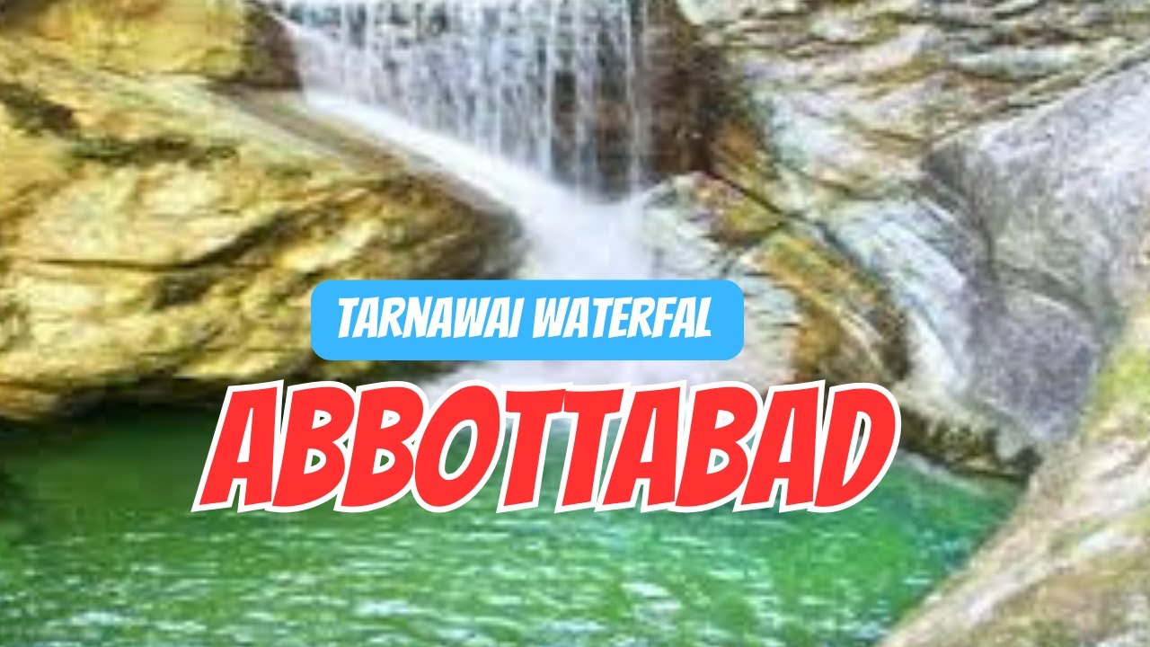 Tarnawai Waterfall Abbottabad ترنوائ آبشار ایبٹ آباد