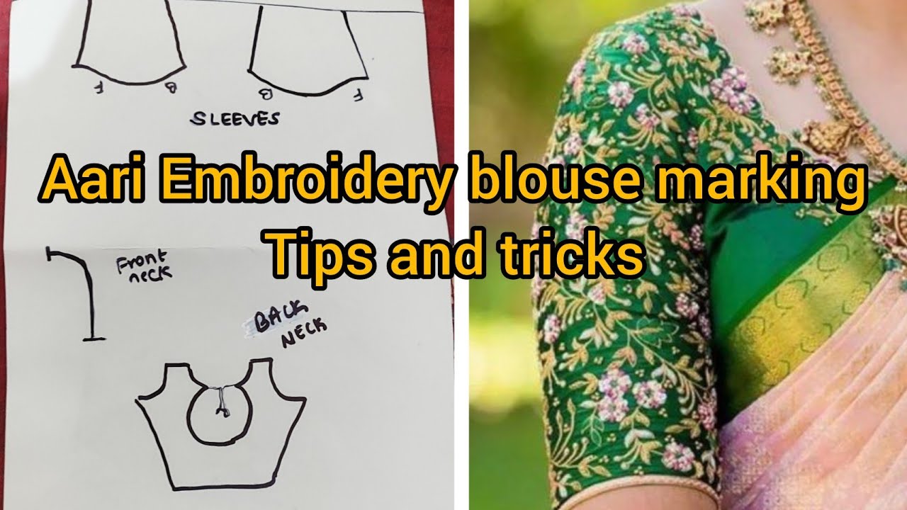 ಆರಿ ವರ್ಕ್ ಬ್ಲೌಸ್ ಮಾರ್ಕಿಂಗ್ ಟಿಪ್ಸ್ ಮತ್ತು ಟ್ರಿಕ್ಸ್ /Aari Embroidery blouse marking tips and tricks