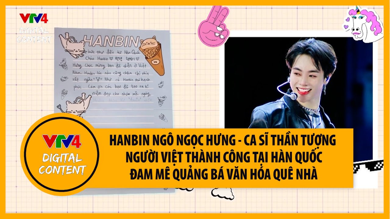 Hanbin Ngô Ngọc Hưng (Tempest) - Ca sĩ thần tượng người Việt thành công tại Hàn Quốc | VTV4