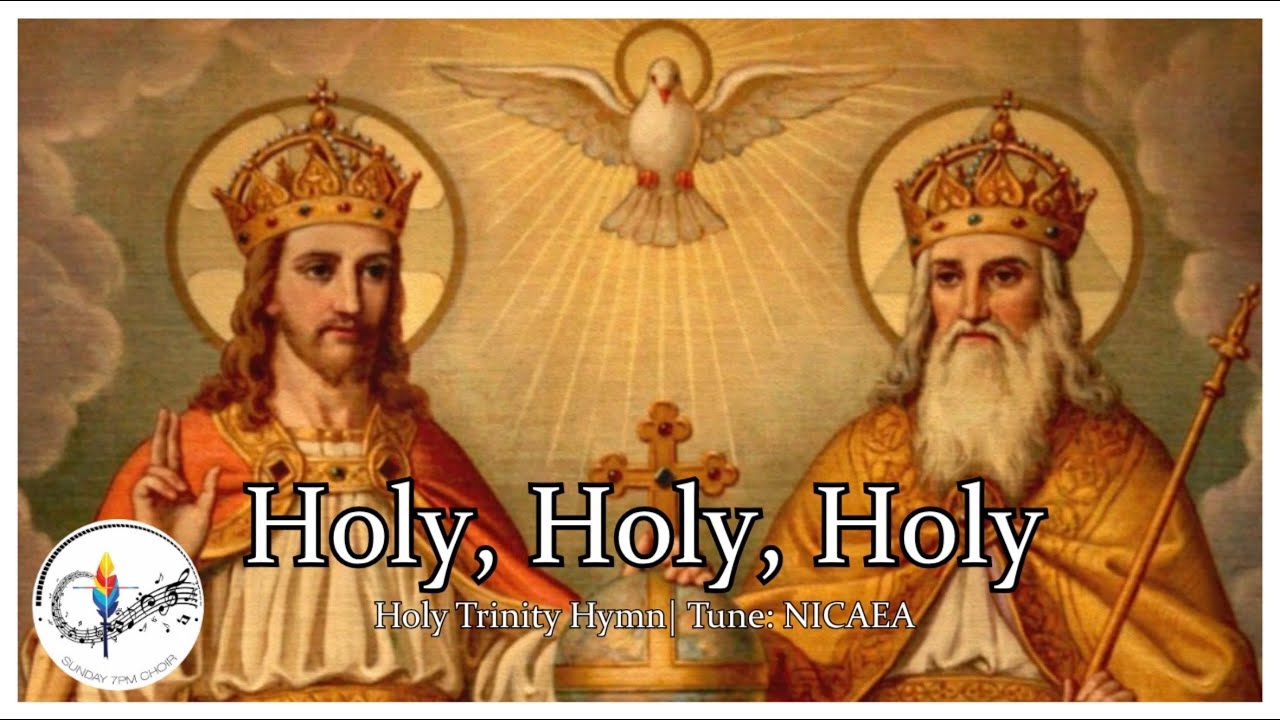 Holy, Holy, Holy! (Lord God Almighty) | Trinity Sunday Christian Hymn | NICAEA | Choir w/ Lyrics