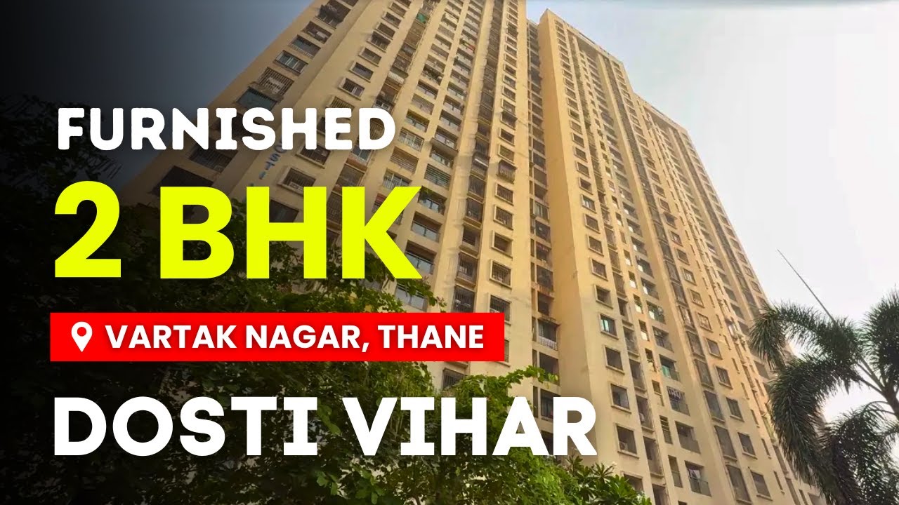 Fully Furnished 2 BHK Flat For Sale In Dosti Vihar, Vartak Nagar, Thane | Seamless Connectivity