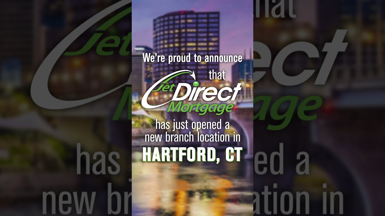 Jet Direct Mortgage Expands into Hartford, CT!