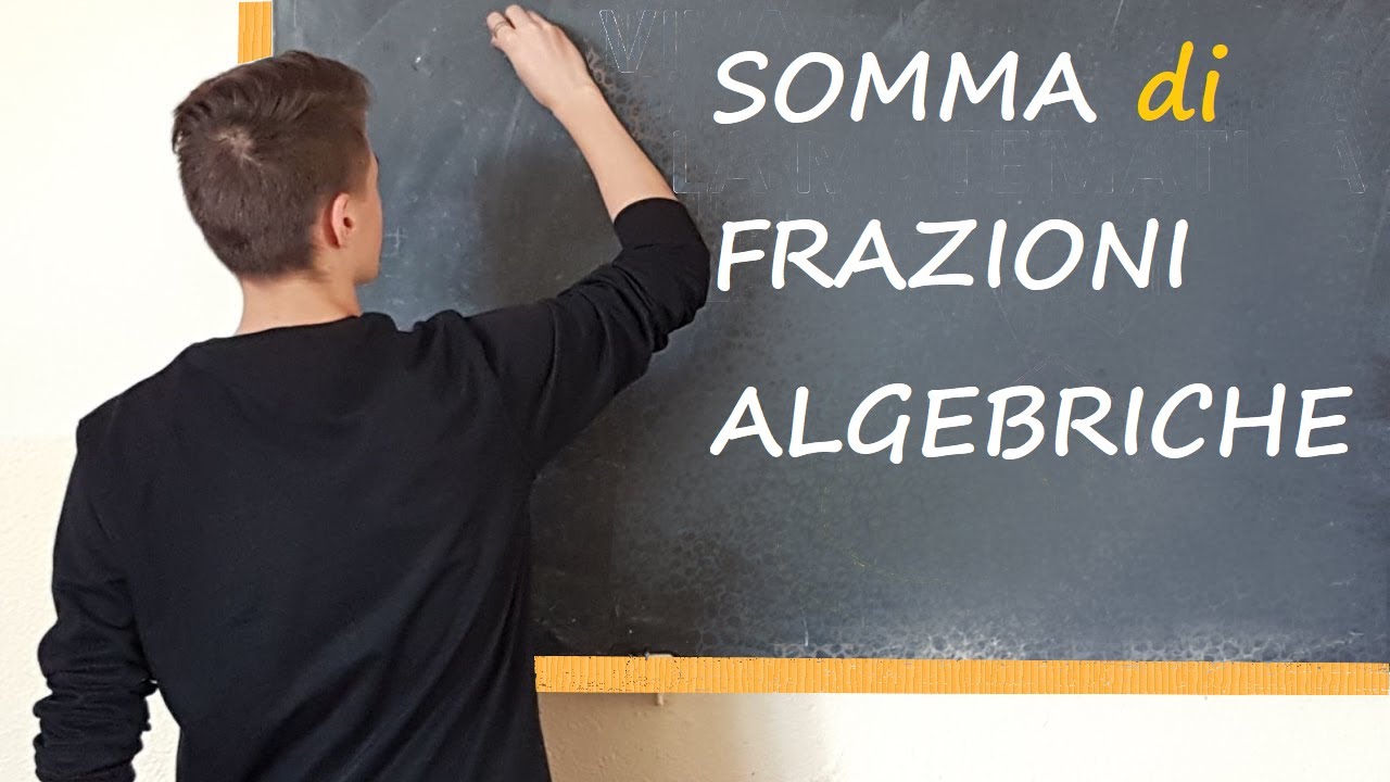SOMMA di Frazioni Algebriche