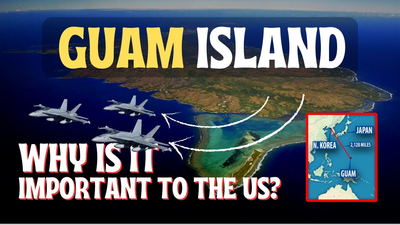 Guam - The most important strategic base of the US in the Asia-Pacific region?