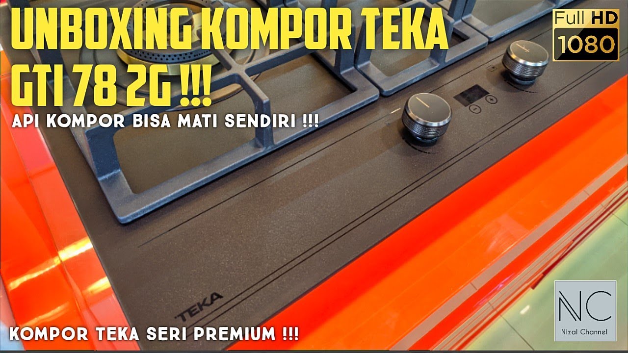 Unboxing Kompor Teka GTI 78 2G Kompor Teka Premium