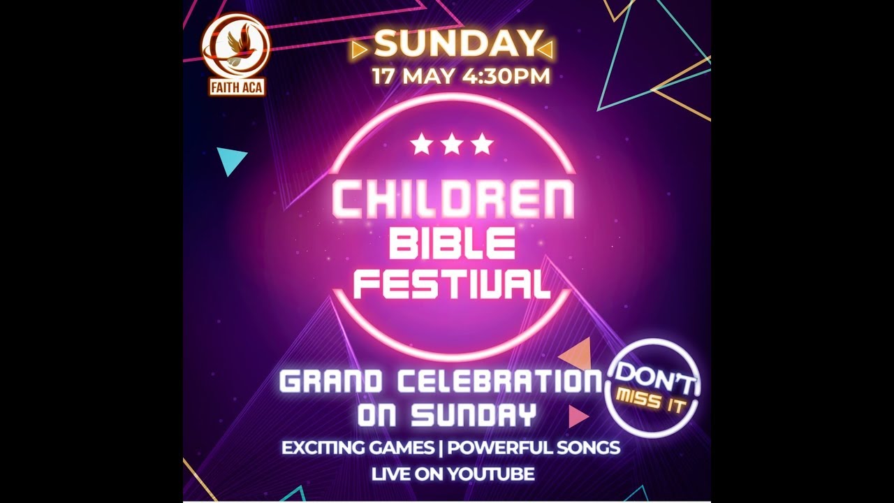 Faith ACA| Children Bible Festival | Grand Celebration