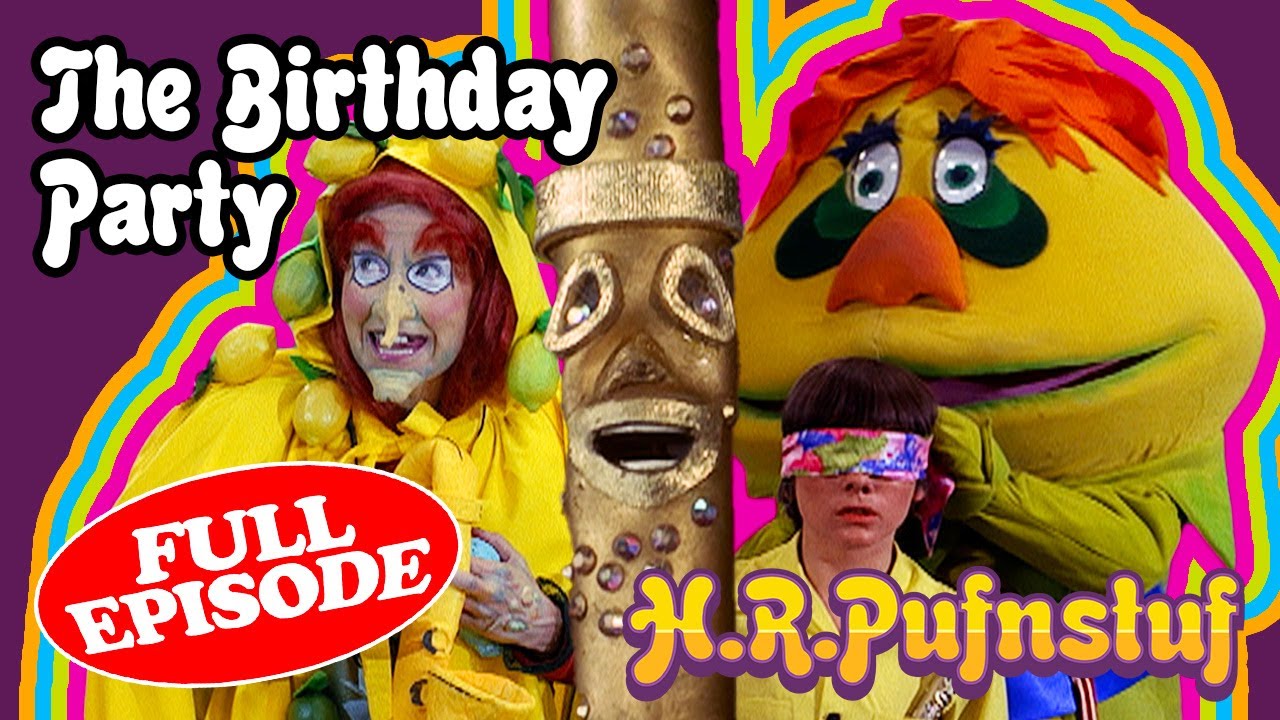 H.R. Pufnstuf - The Birthday Party | Full Episode 7 | Sid & Marty Krofft Pictures