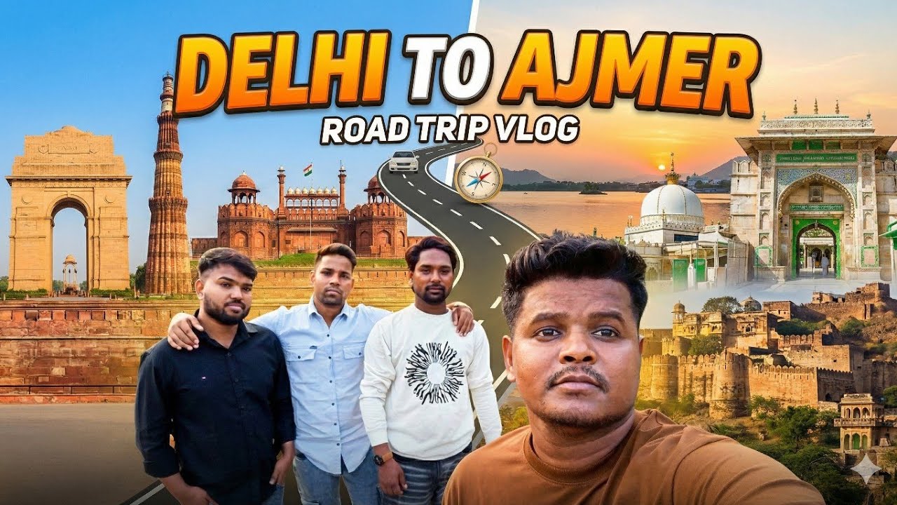 Delhi to Ajmer Trip Full Guide 2025 | Route, Food & Total Budget  DelhiToAjmer 