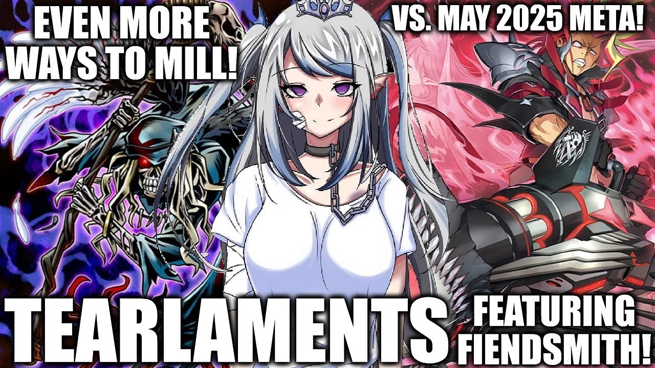 (Master Duel) MORE MILLING METHODS! - Tearlaments feat. Fiendsmith (May 2025)