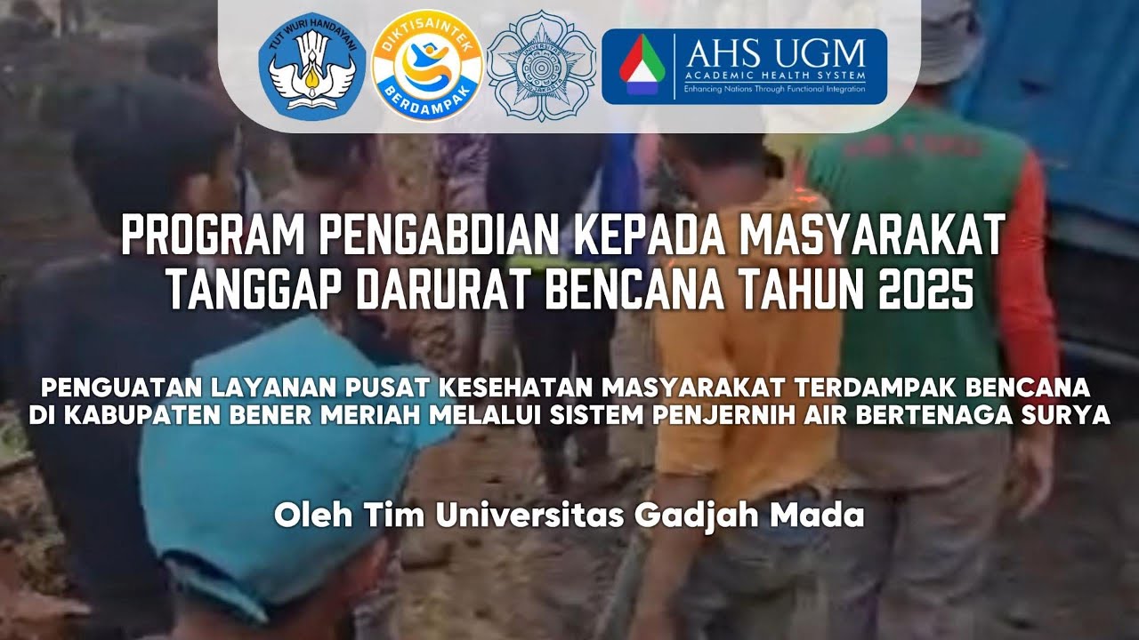 Ketika Air Menjadi Harapan: Pengabdian UGM Menguatkan Layanan Kesehatan Pascabencana