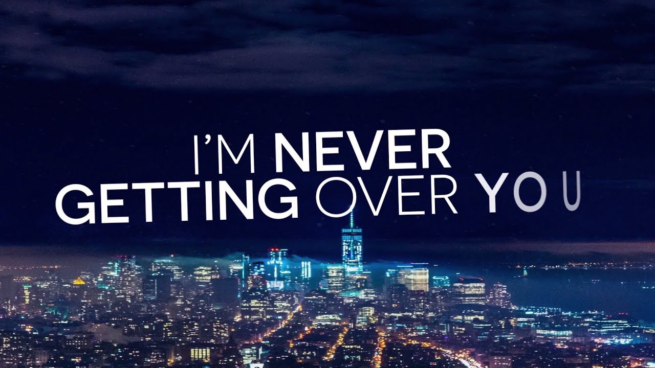 Lost Stars - Never Getting Over You (Lyric Video)