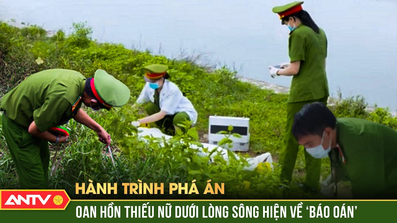Vụ sát hại nữ sinh ngân hàng được khám phá như thế nào? | Hành trình phá án | ANTV