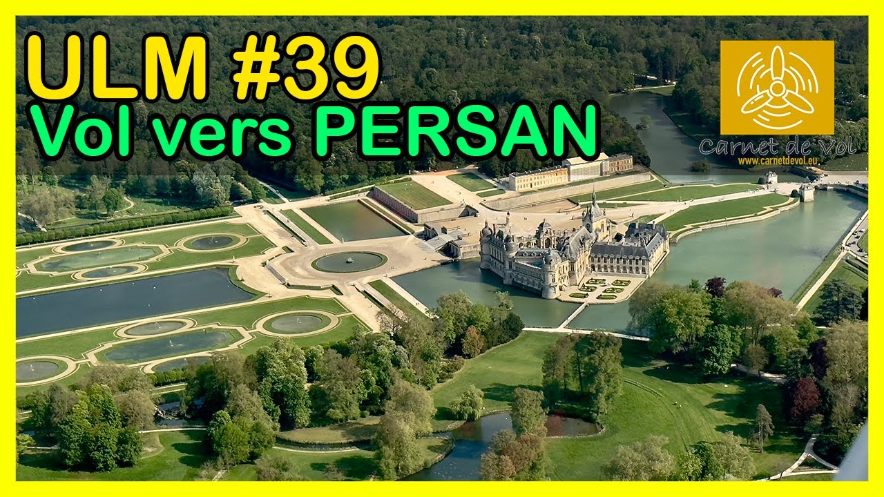 ULM #39 - VOL VERS PERSAN