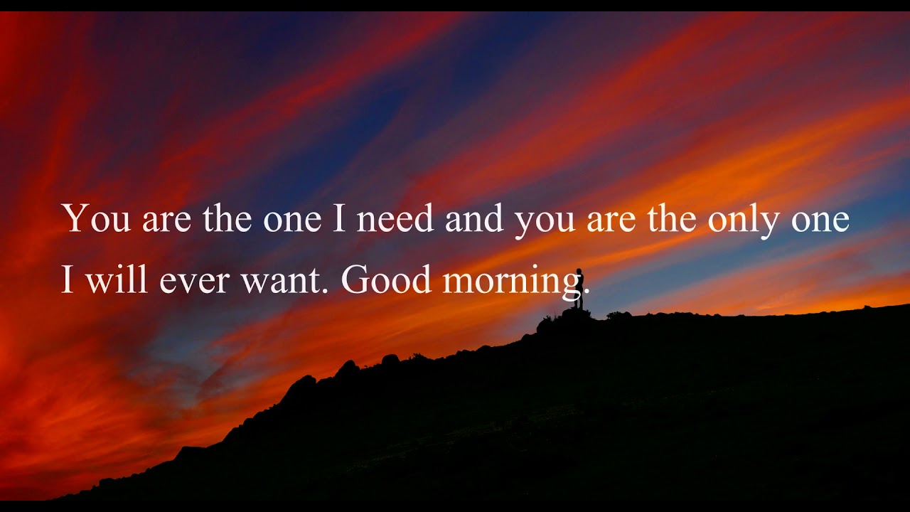 GOOD MORNING LOVE QUOTES FOR THE ONE I LOVE