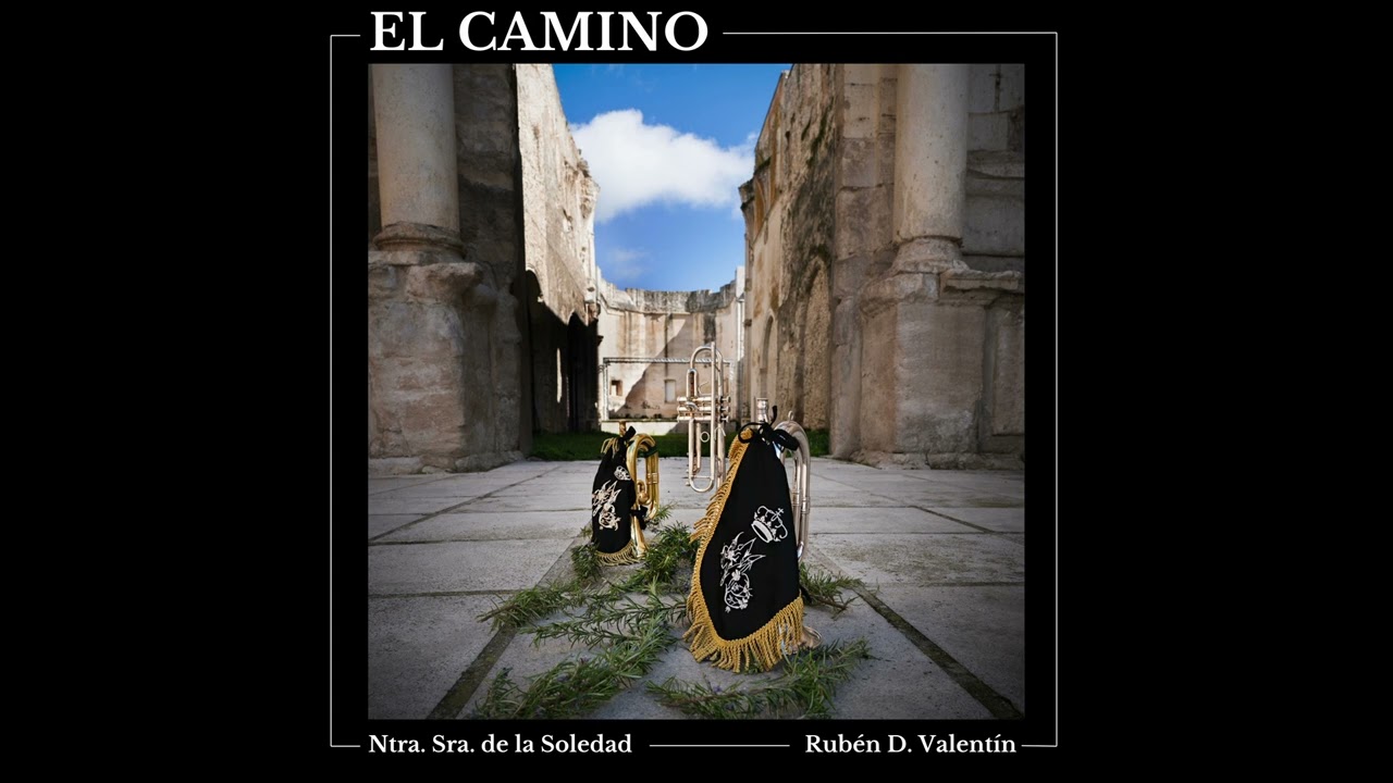 El Camino - AM Cofradía Ntra. Sra. de la Soledad de Cuéllar