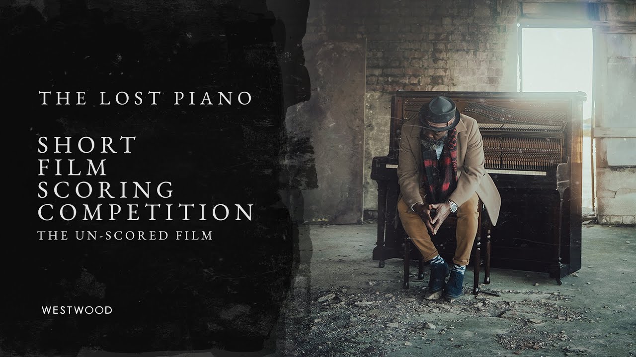 THE LOST PIANO - The un-scored film - SHORT FILM SCORING COMPETITION