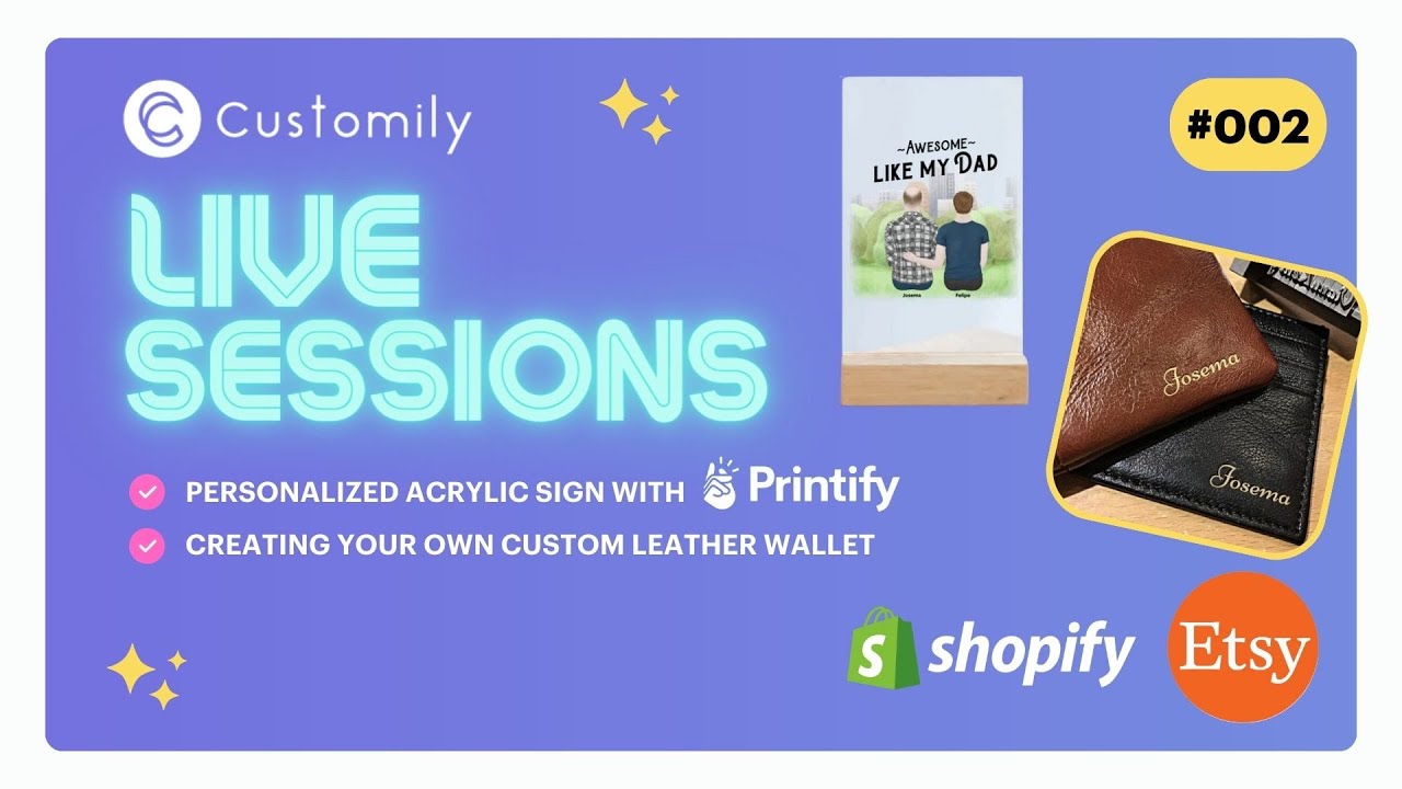 Customily Live Sessions 002 - Printify Product + Custom Leather Product