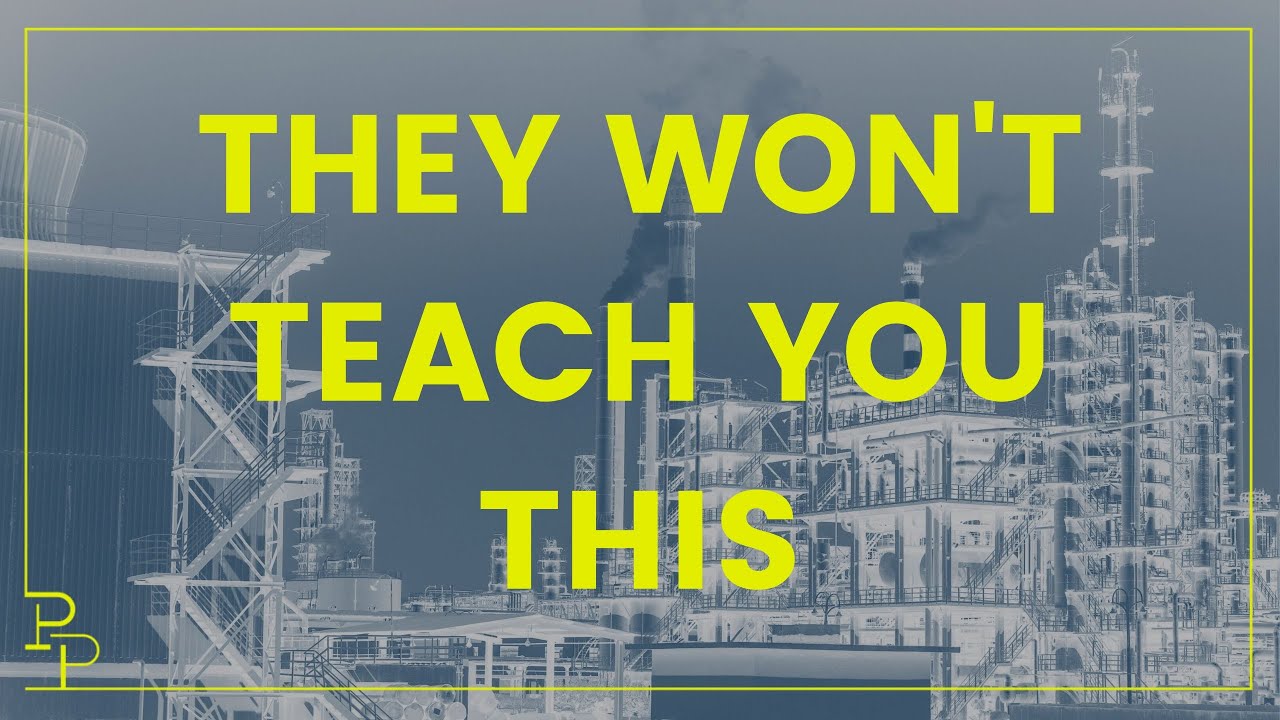 What they won't teach you about chemical engineering