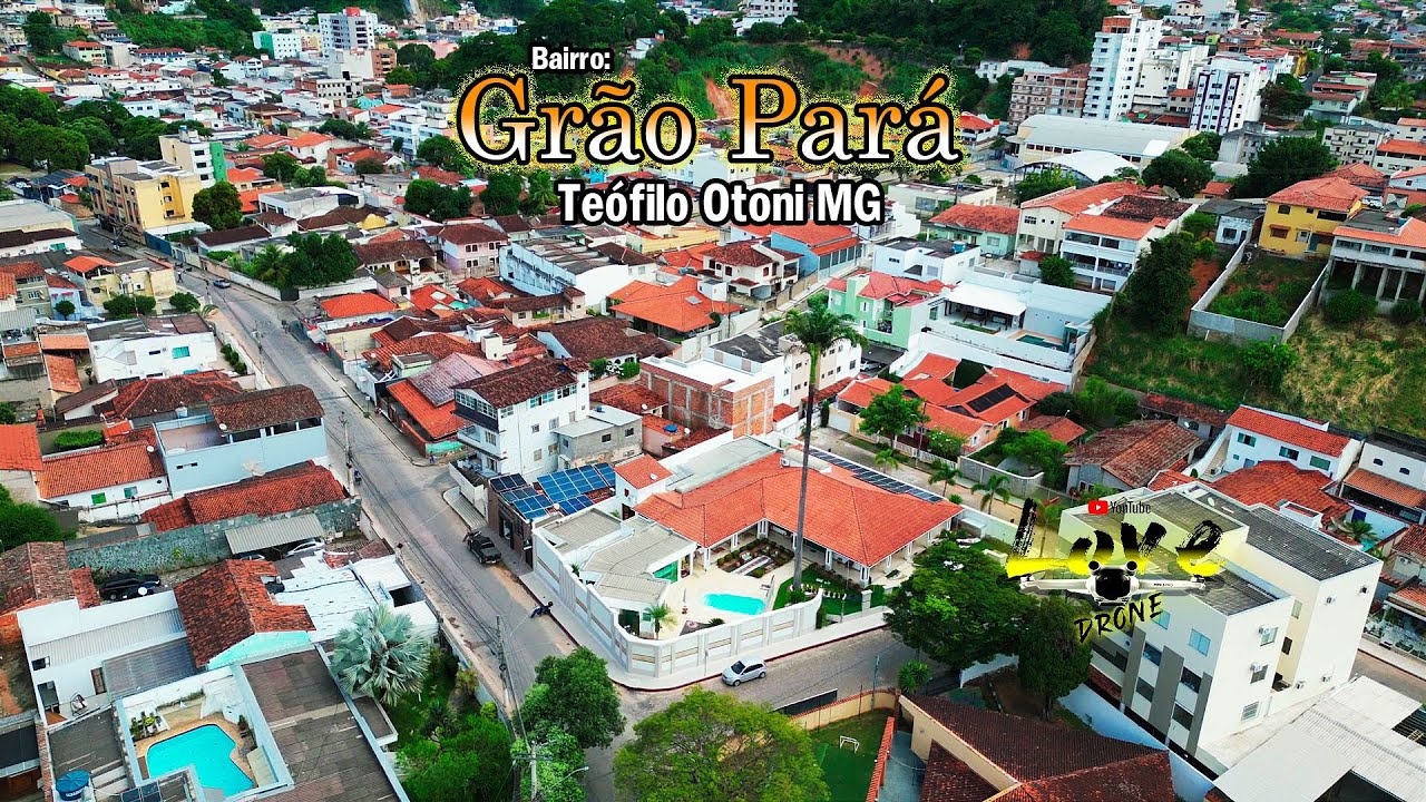 Teófilo Otoni - Grão Pará - lugares e casas deslumbrantes.