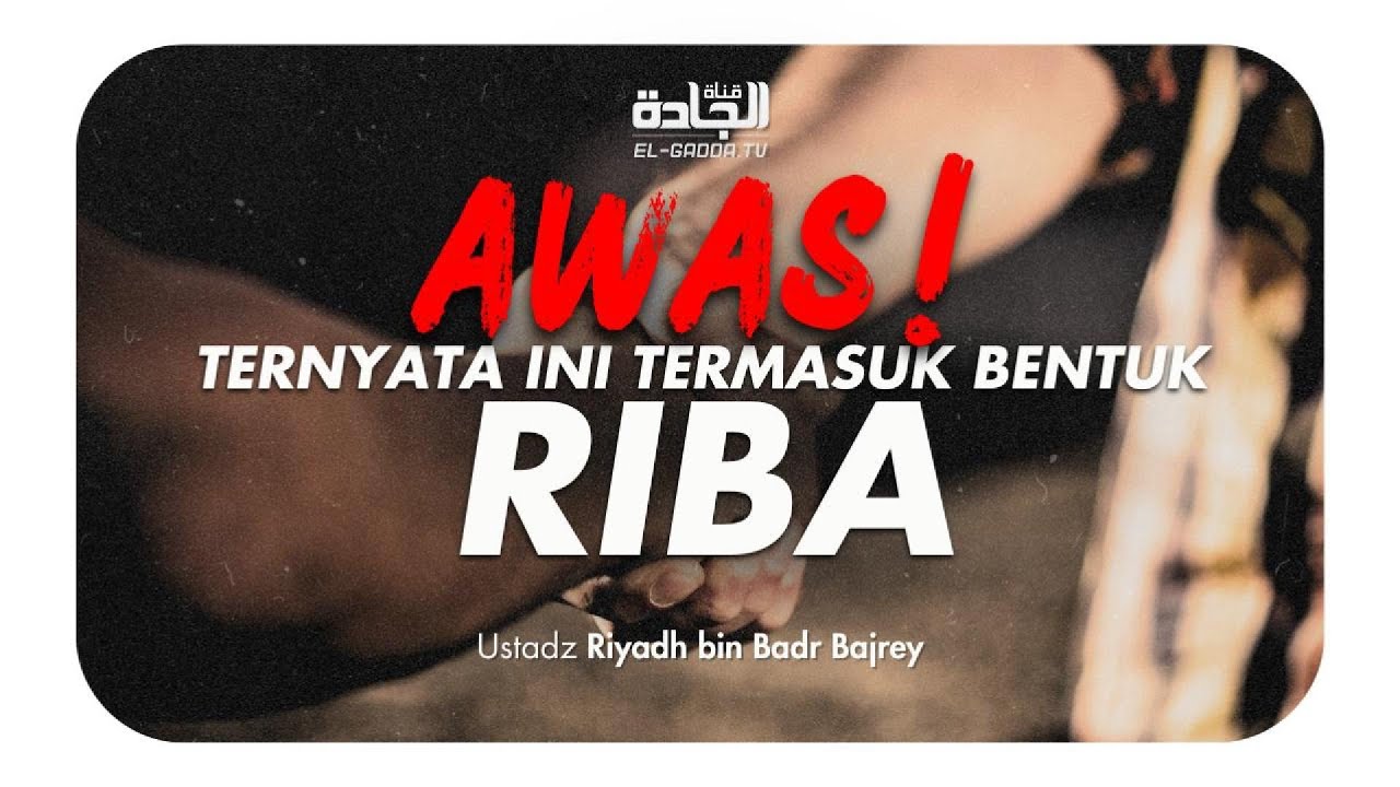 Syubhat, 'Inah dan Tawarruq | Ustadz Riyadh bin Badr Bajrey