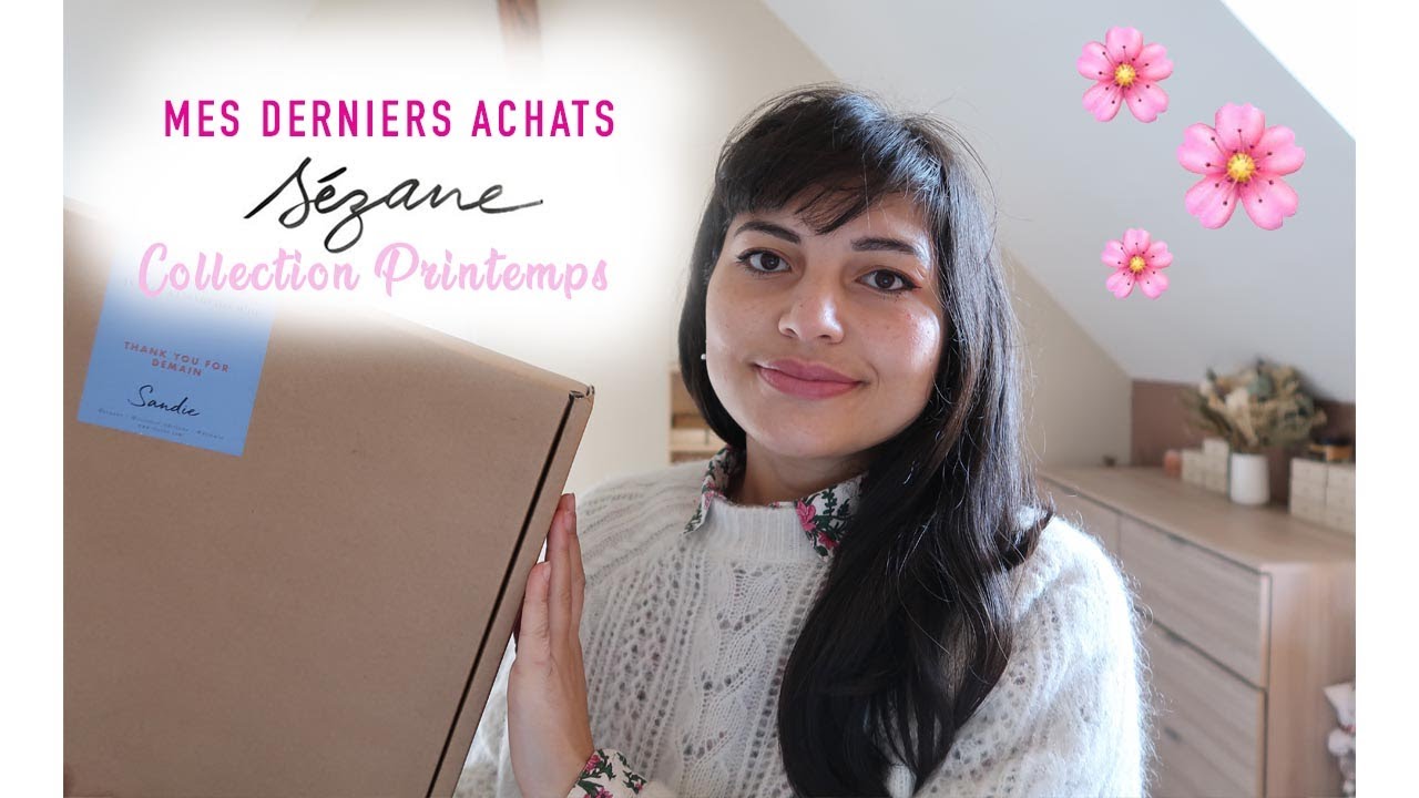 MES DERNIERS ACHATS SÉZANE : COLLECTION PRINTEMPS 🌸
