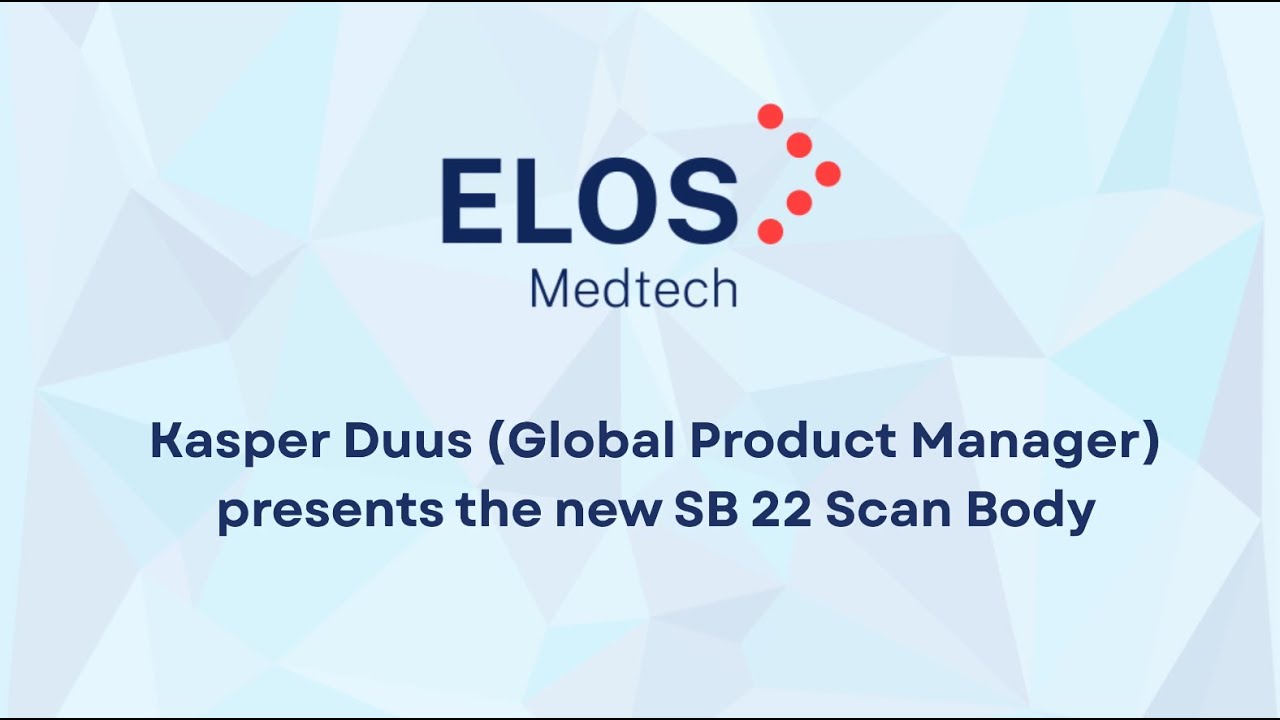 Elos Medtech: Kasper Duss presents the new SB 22 Scan Body