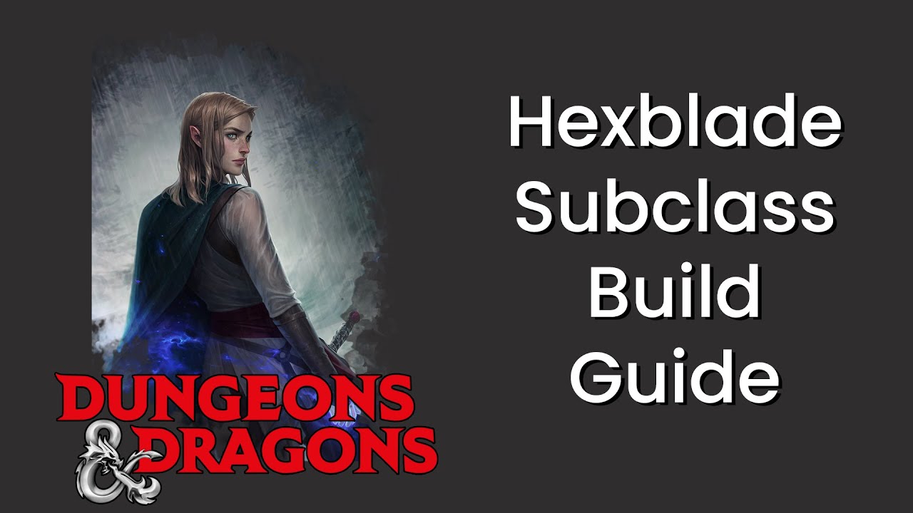 Hexblade (Warlock) Build Guide in D&D 5e - HDIWDT