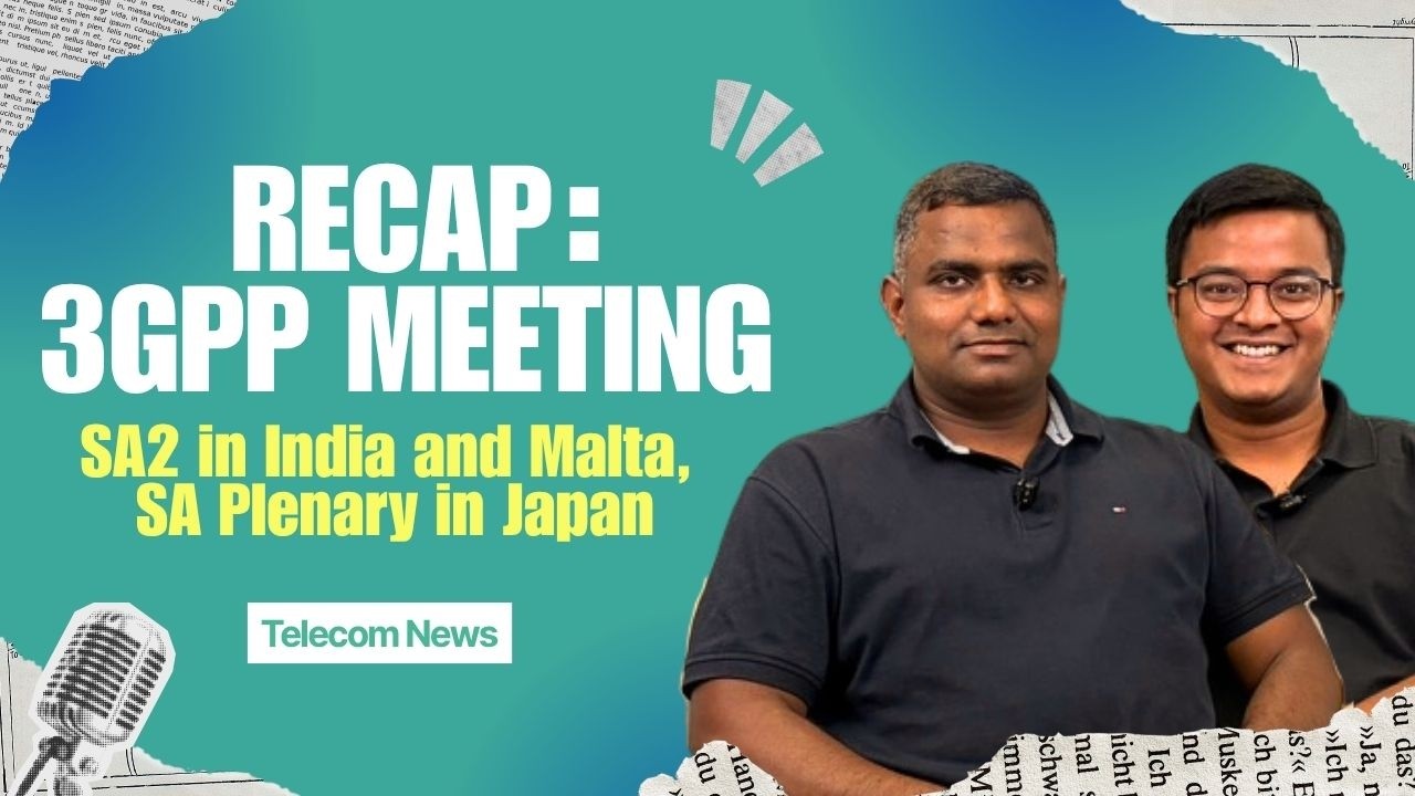 Telecom News: Recap of 3GPP SA2 #173, #174 and SA #111