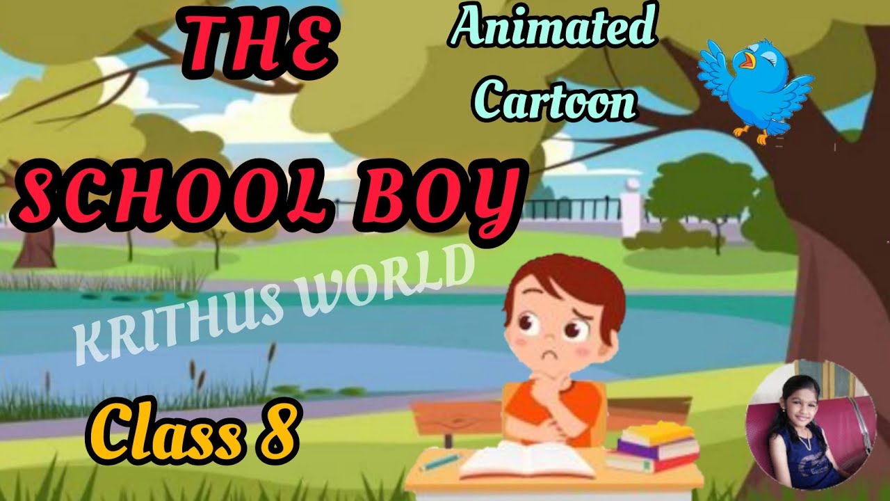 THE SCHOOL BOY • CLASS 8 • ENGLISH • POEM • ANIMATED | CARTOON