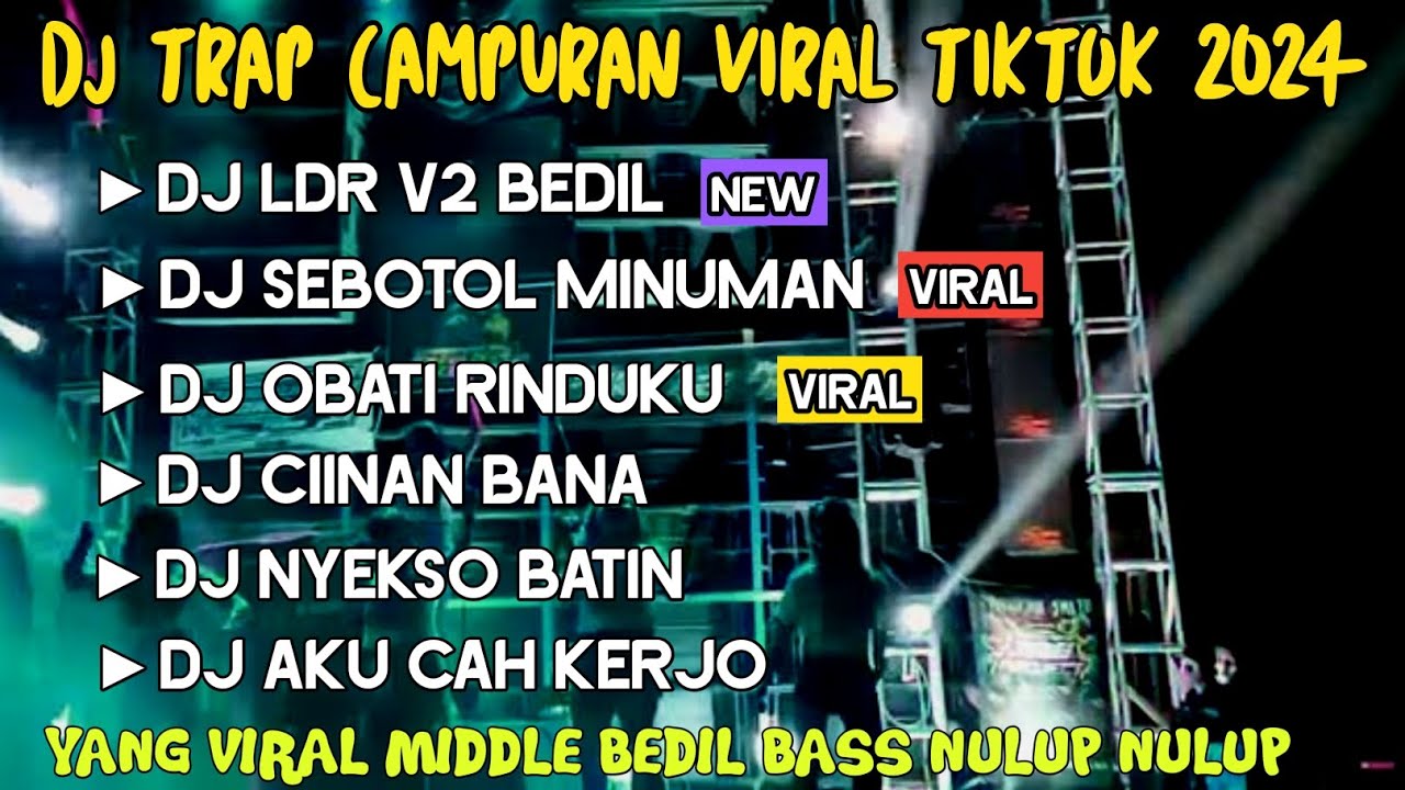 PLAYLIST GALAU🐰DJ GARA GARA SEBOTOL MINUMAN X LDR V2  NULUP MBEDIL MBEDIL TERBARU 2024