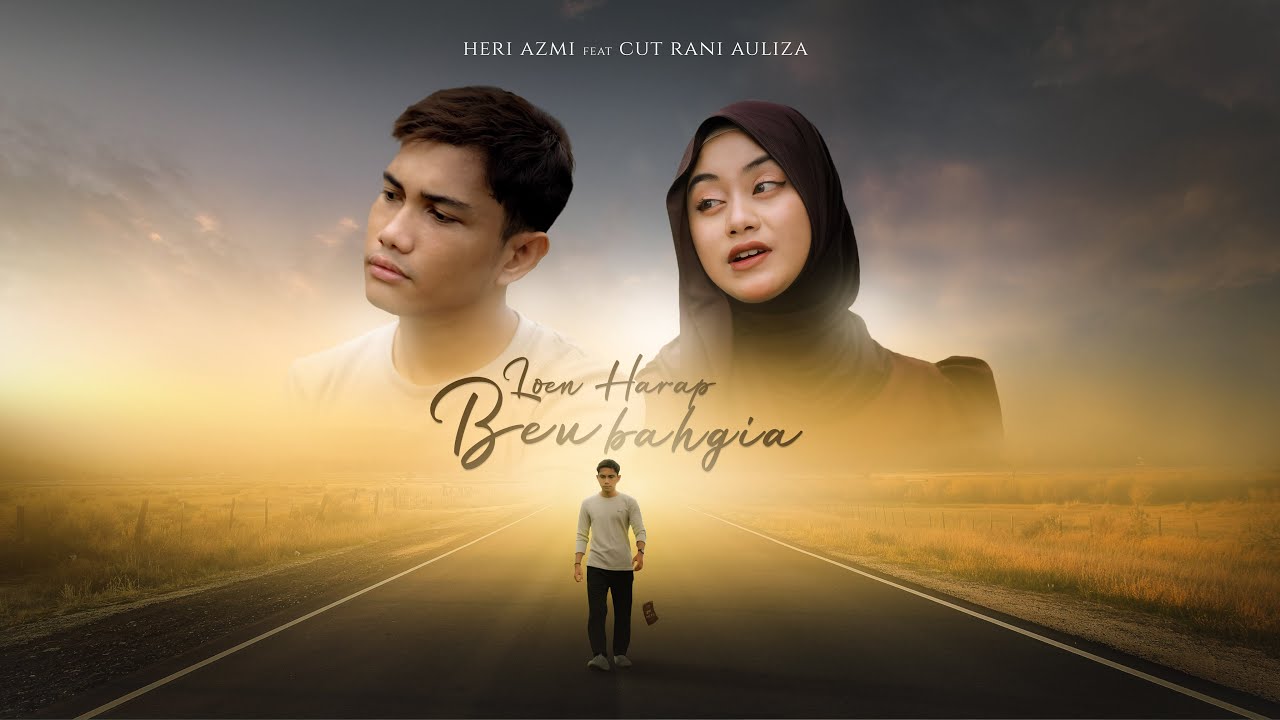 Heri Azmi Feat Cut Rani Auliza - Loen Harap Beu Bahgia (Official Music Video)