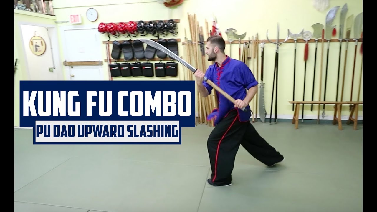 Kung Fu Combo - Pu Dao - Horse Chopper - Upward Slashing
