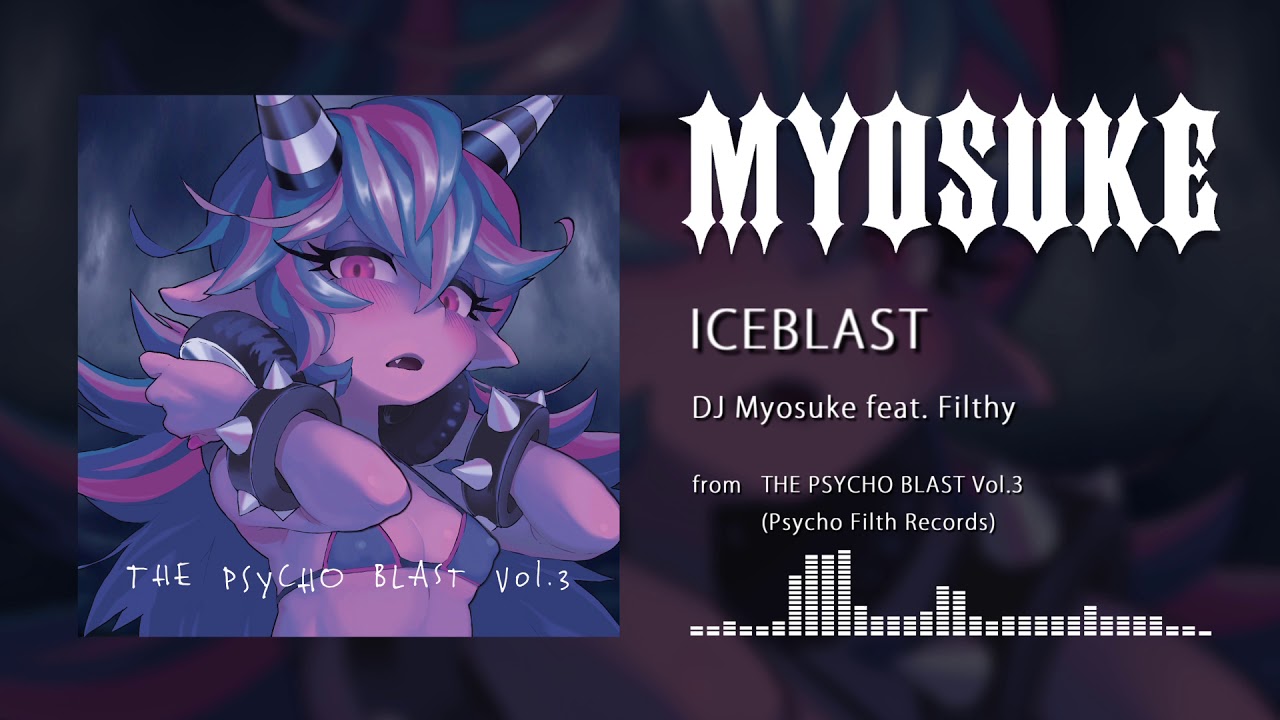 DJ Myosuke feat. Filthy - ICEBLAST