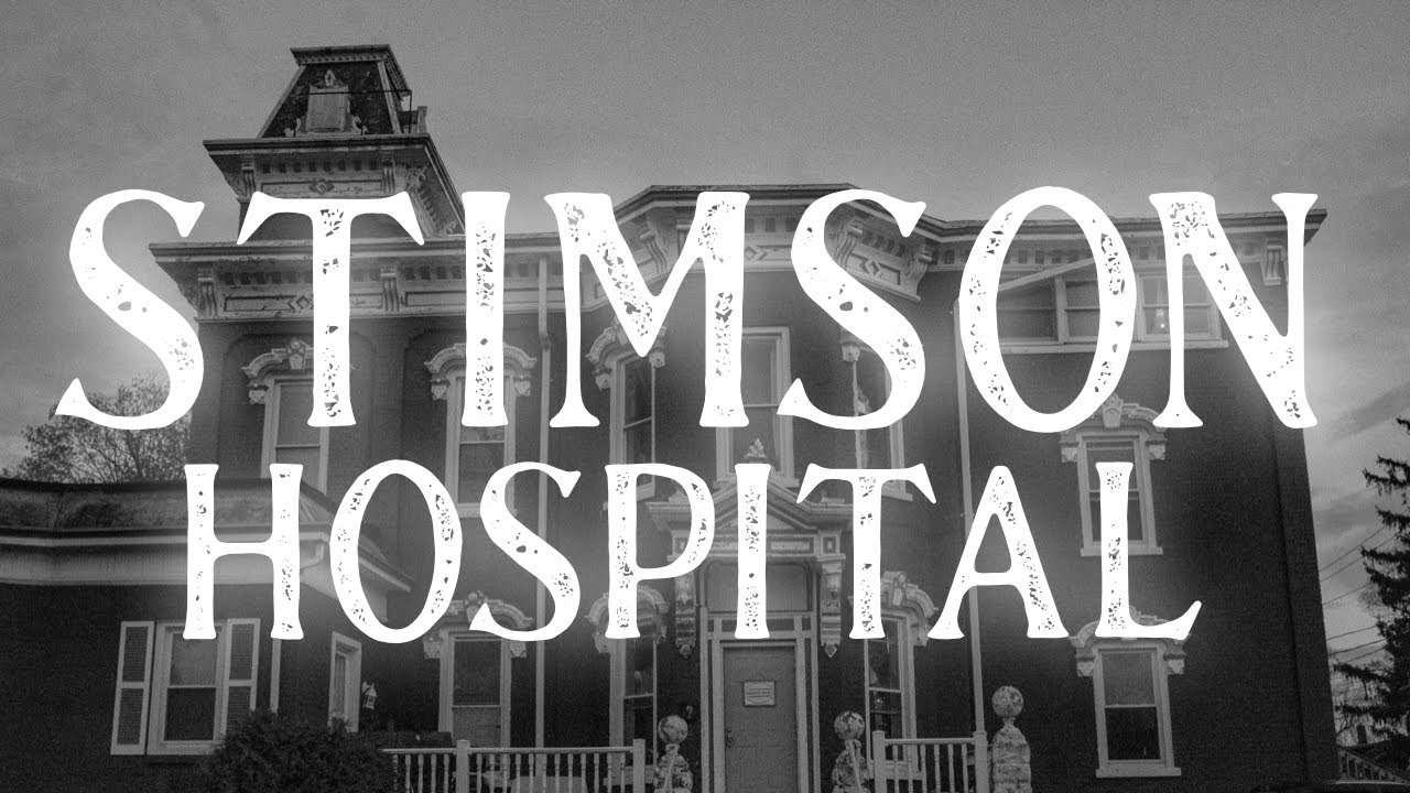 HAUNTED BY A DOCTOR | STIMSON HOSPITAL (Eaton Rapid, MI)