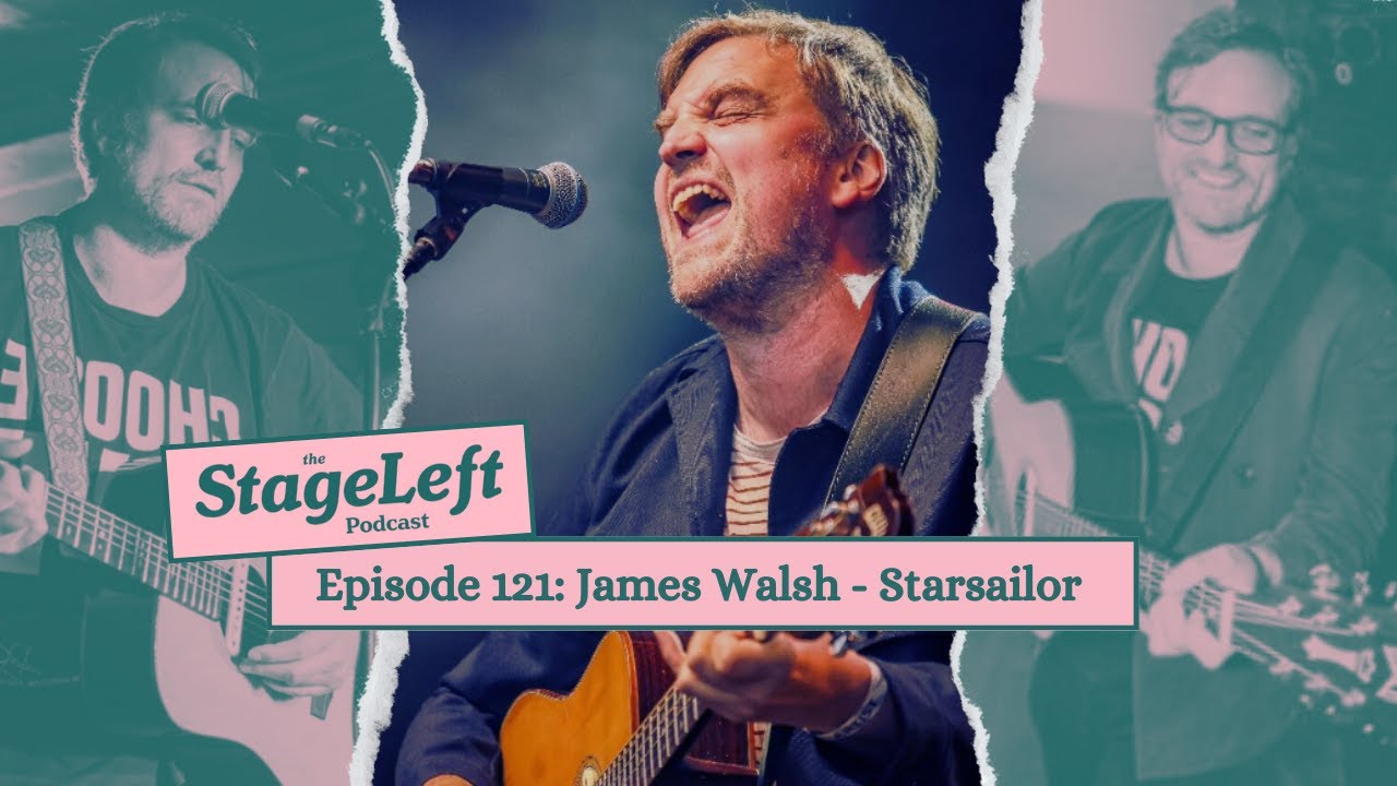 Episode 121 - James Walsh - Starsailor