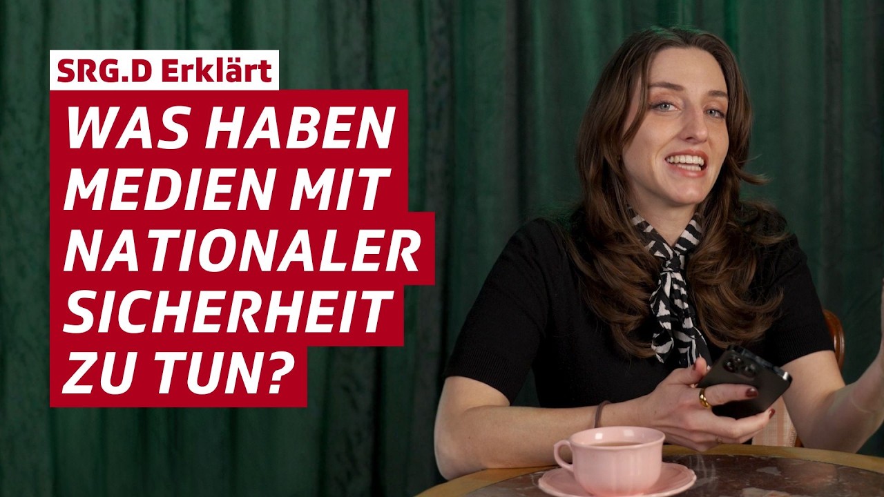 Was haben Medien mit nationaler Sicherheit zu tun? | SRG.D