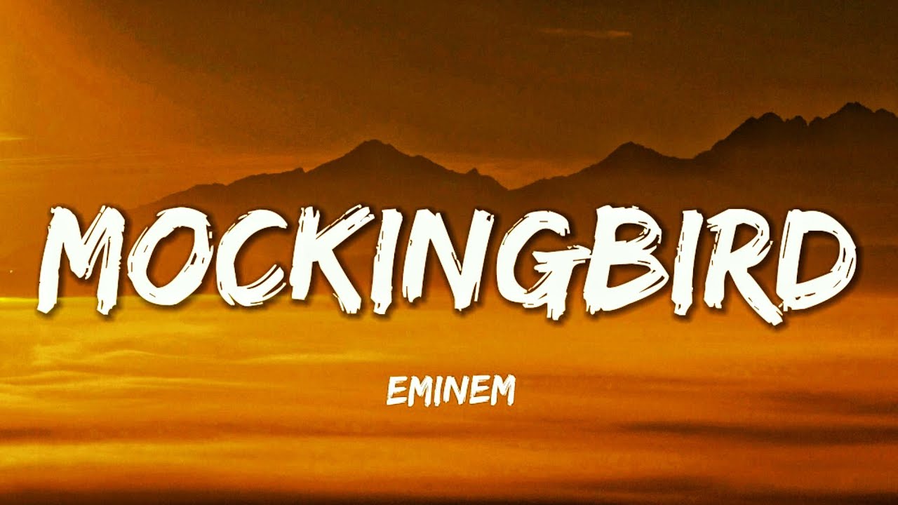 Eminem - Mockingbird (Lyrics)