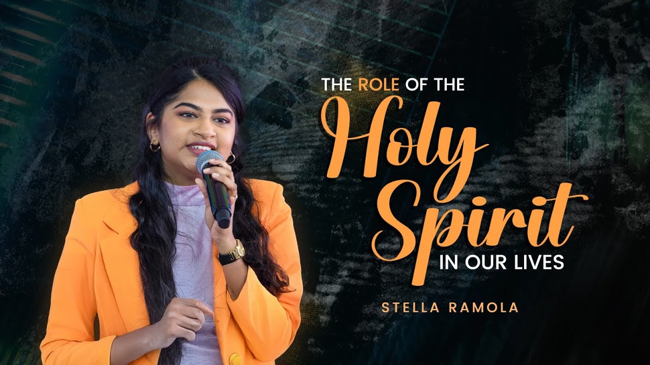 The Role of the Holy Spirit in our lives | Stella Ramola Christian Message | Jesus Calls