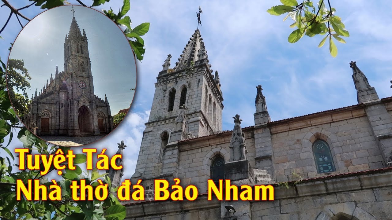 Tuyệt tác Nhà thờ Đá Bảo Nham kiến trúc cổ đặc sắc địa phận Vinh.