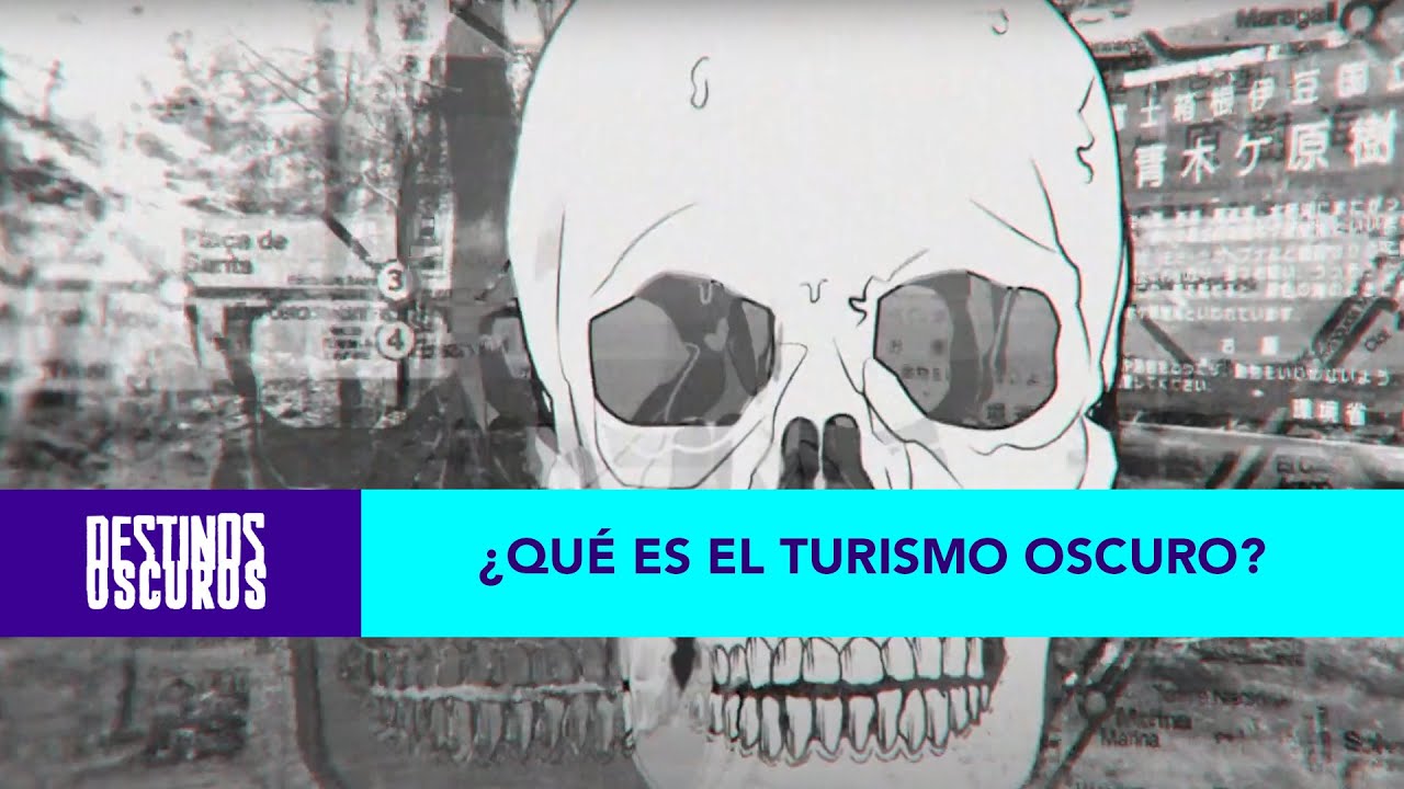 ¿Qué es el turismo oscuro? 👽 Destinos Oscuros con Sócrates Serrano