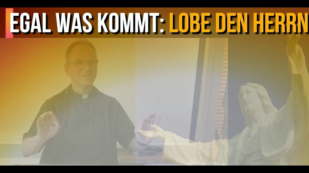 Egal was kommt: LOBE DEN HERRN - Pfarrer Fimm #jesus #heilung #wunder #lobpreis #dank