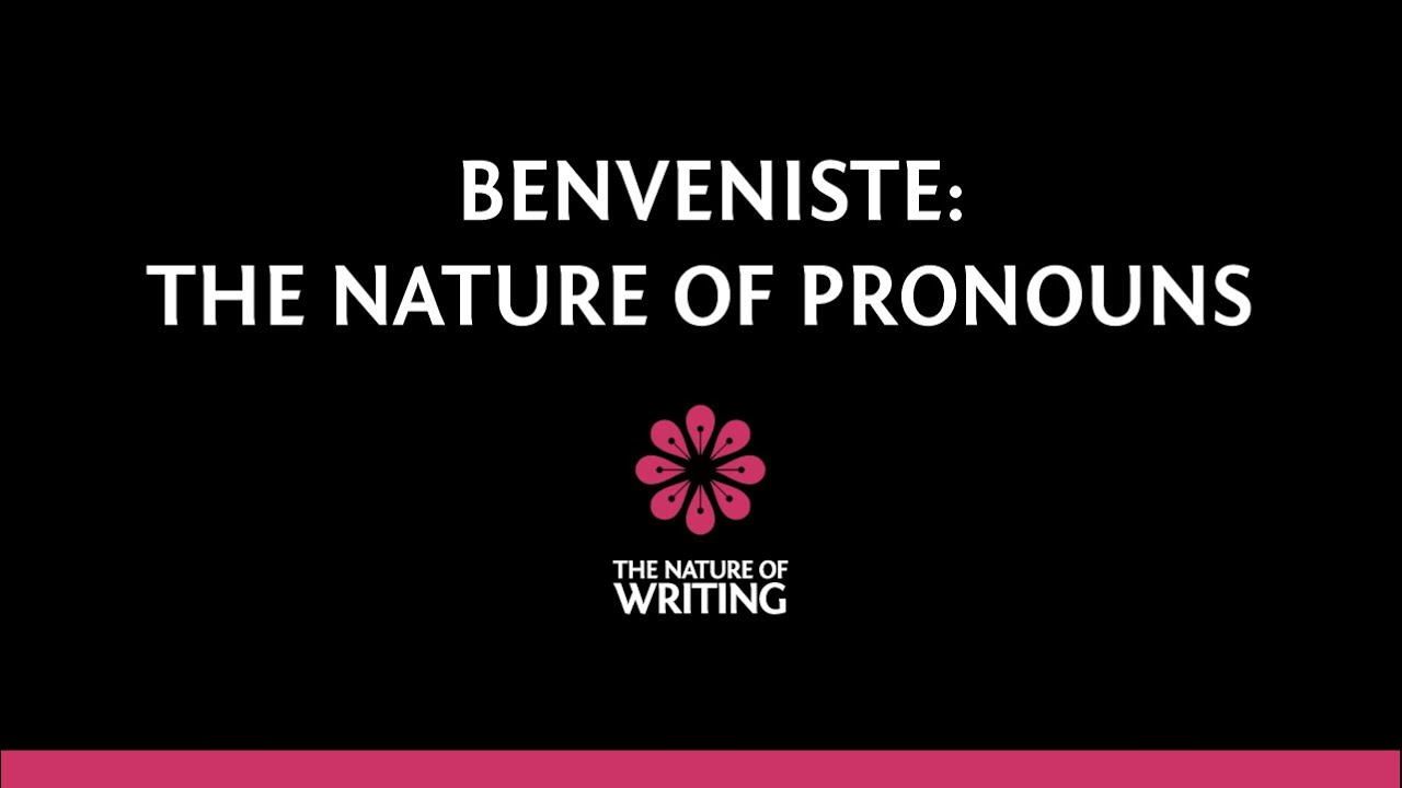 The Nature of Pronouns | Emile Benveniste | Bonus Video