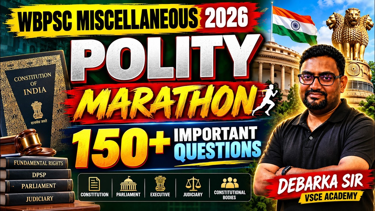 WBPSC Miscellaneous 2026 🔥 | Polity Marathon | 150+ Important Questions | Debarka Sir | VSCE Academy