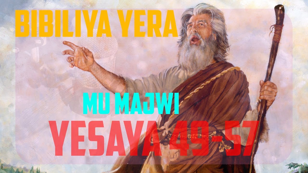Yesaya 49 - 57 Bibiliya Yera {Kinyarwanda}