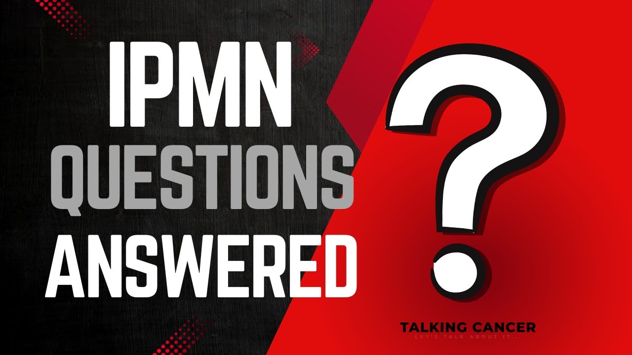 IPMN Questions Answered